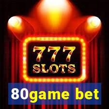 80game bet